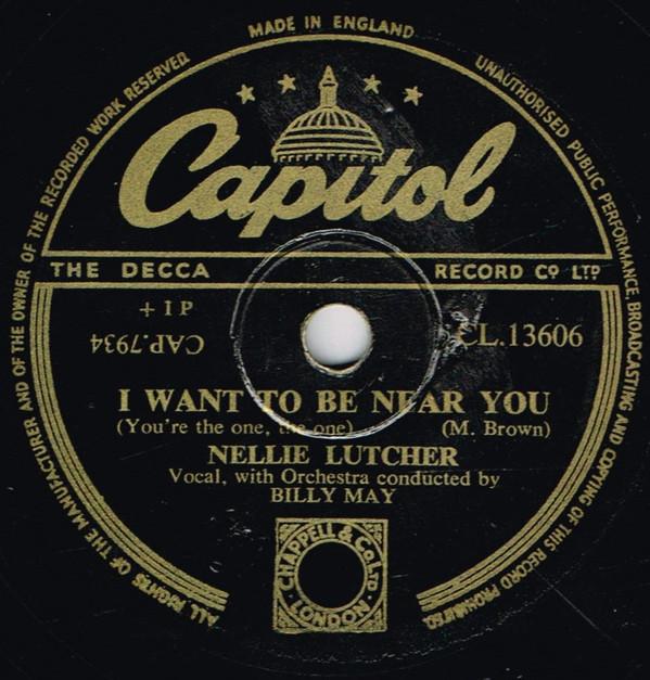 Nellie Lutcher, Billy May And His Orchestra - I Want To Be Near You / The Birth Of The Blues