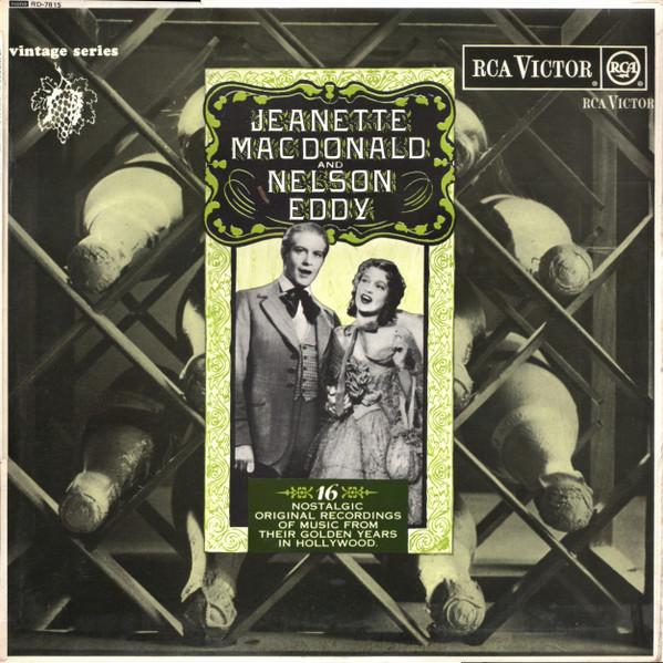 Nelson Eddy, Jeanette MacDonald - 16 Nostalgic Original Recordings Of Music From Their Golden Years In Hollywood