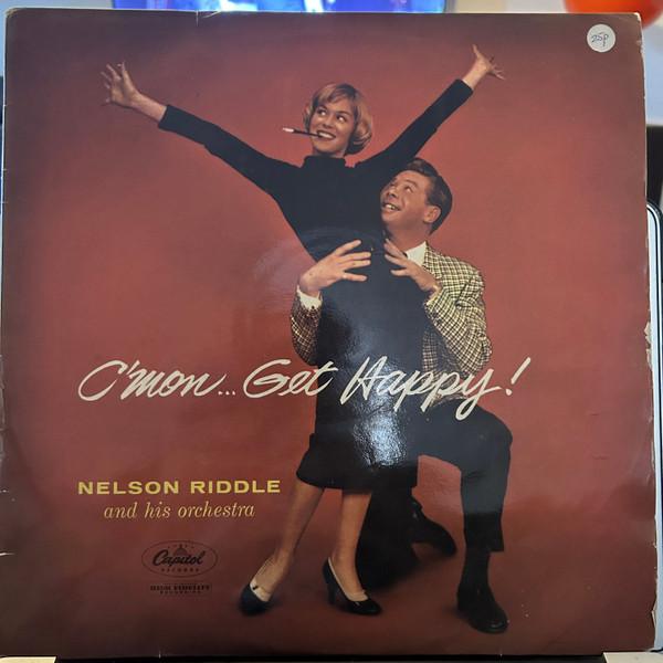 Nelson Riddle And His Orchestra - C'mon... Get Happy