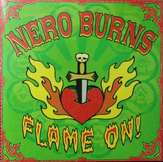 Nero Burns - Flame On !