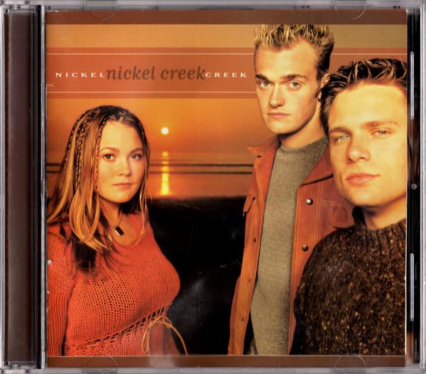 Nickel Creek - Nickel Creek