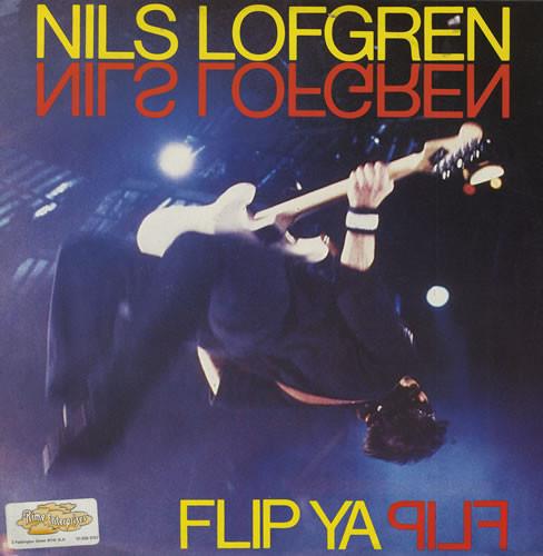 Nils Lofgren - Flip Ya Flip