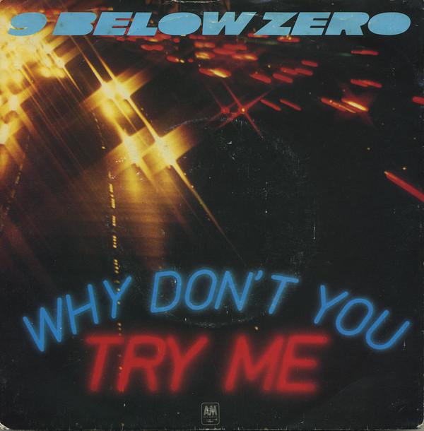 Nine Below Zero - Why Don't You Try Me