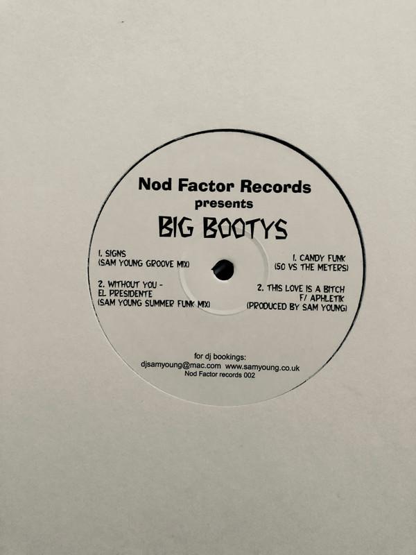  - Nod Factor Records Presents Big Bootys