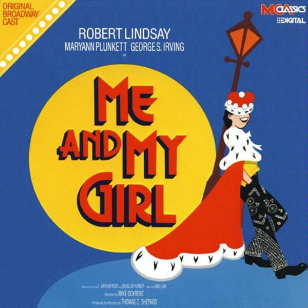 Noel Gay, Robert Lindsay - Me and My Girl (1986 Original Broadway Cast)