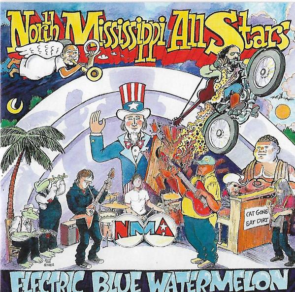 North Mississippi Allstars - Electric Blue Watermelon
