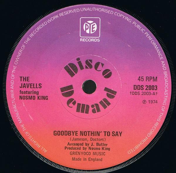 Nosmo King, The Javells - Goodbye Nothin' To Say
