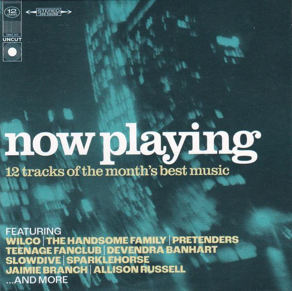  - Now Playing (12 Tracks Of The Month's Best Music)
