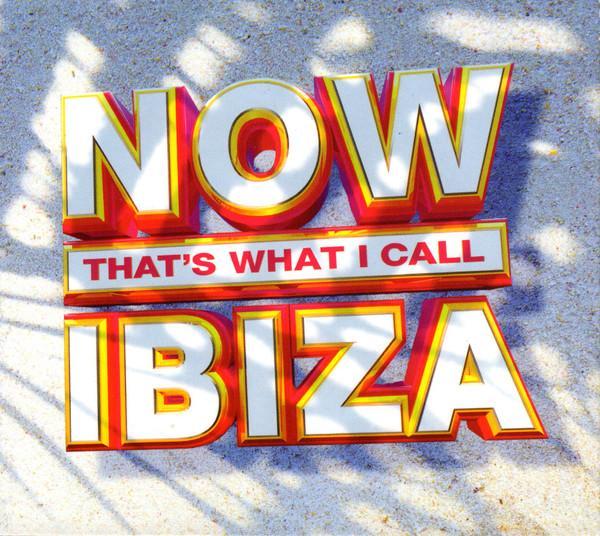  - Now That's What I Call Ibiza