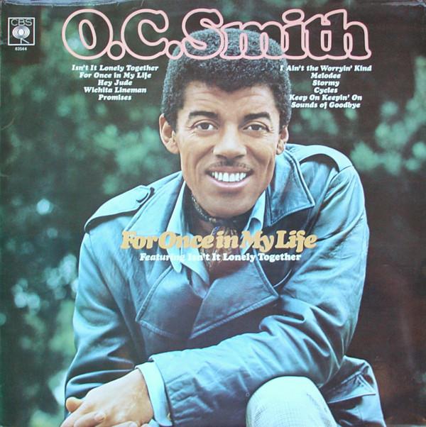 OC Smith - For Once In My Life