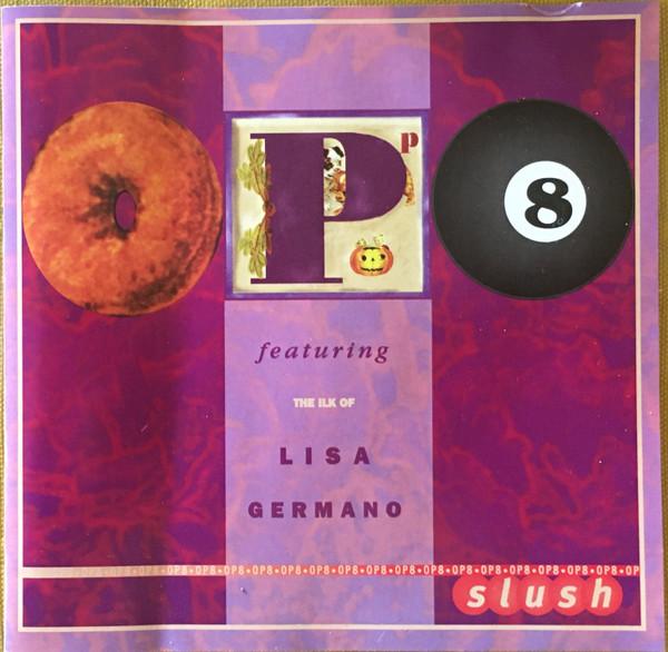 OP8, Lisa Germano - Slush