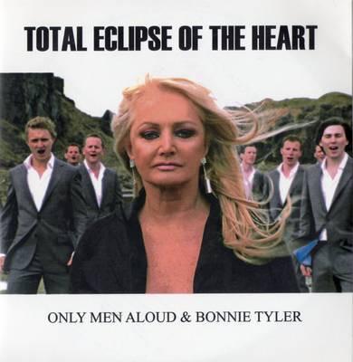 Only Men Aloud, Bonnie Tyler - Total Eclipse Of The Heart