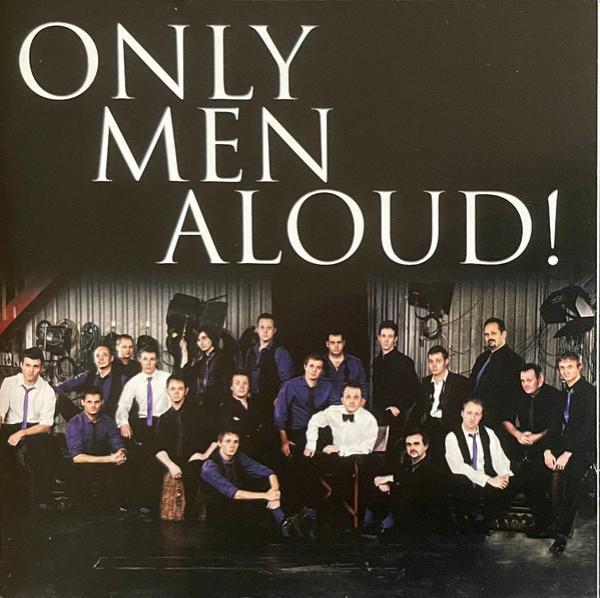 Only Men Aloud - Only Men Aloud!