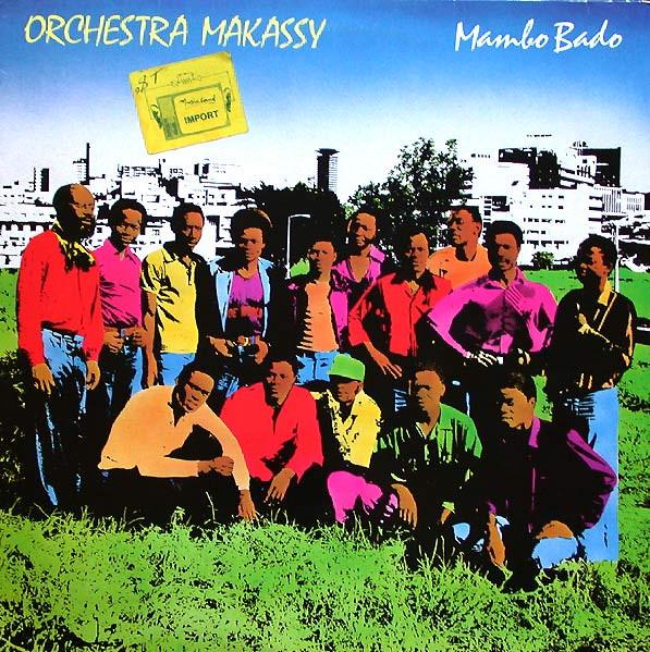 Orchestra Makassy - Mambo Bado