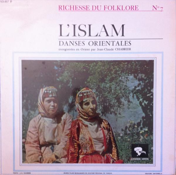 Orchestre Arabe Levantin, Orchestre Turc Anatolien - L'Islam - Danses Orientales