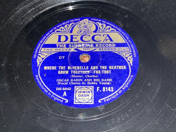 Oscar Rabin And His Band - Where The Bluebells And The Heather Grow Together 