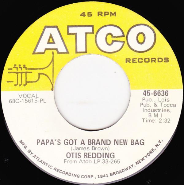 Otis Redding - Papa's Got A Brand New Bag / Direct Me