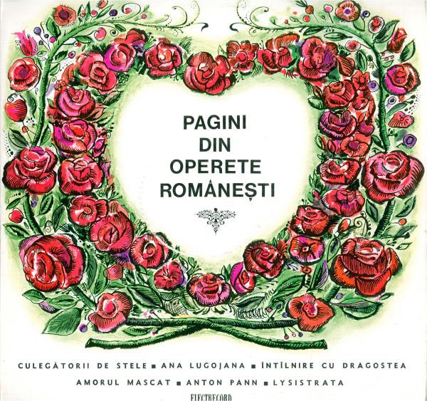  - Pagini Din Operete Românești (Culegătorii De Stele ■ Ana Lugojana ■ Întâlnire Cu Dragostea ■ Amorul Mascat ■ Anton Pann ■ Lysistrata)