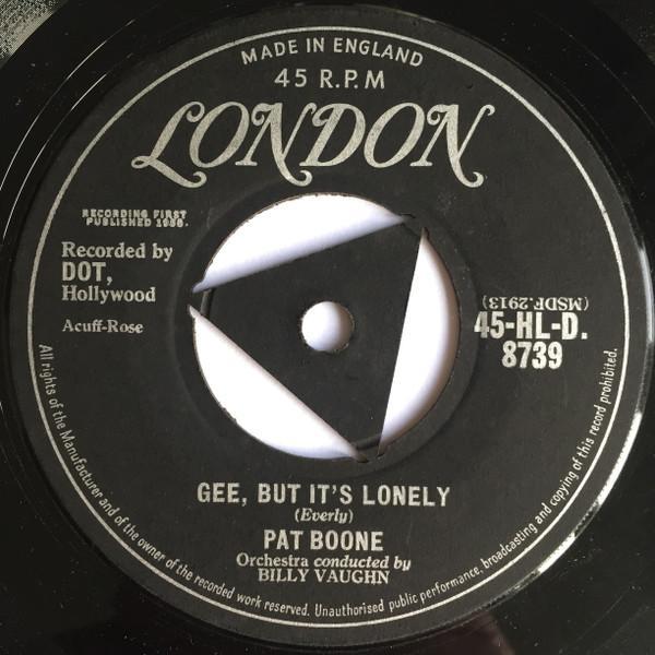 Pat Boone - Gee, But It's Lonely / For My Good Fortune