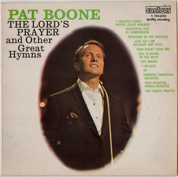 Pat Boone - The Lord's Prayer And Other Great Hymns