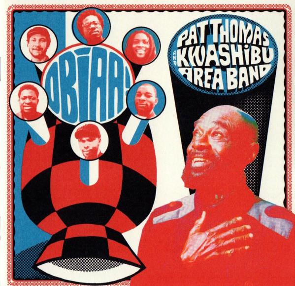 Pat Thomas (3), Kwashibu Area Band - Obiaa!
