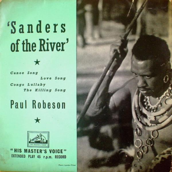 Paul Robeson - Sanders Of The River