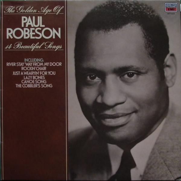Paul Robeson - The Golden Age Of Paul Robeson