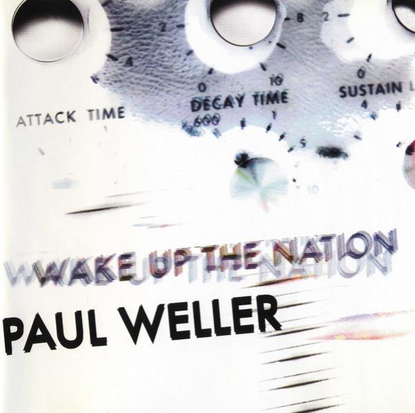 Paul Weller - Wake Up The Nation