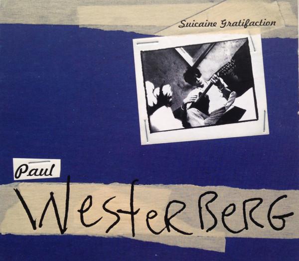 Paul Westerberg - Suicaine Gratifaction