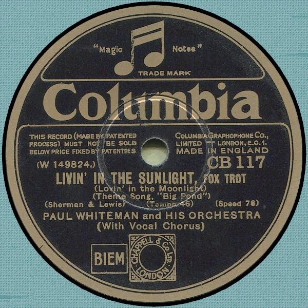 Paul Whiteman And His Orchestra - Livin' In The Sunlight / You Brought A New Kind Of Love To Me