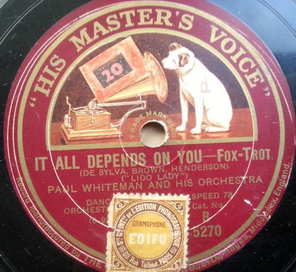 Paul Whiteman And His Orchestra - The Birth Of The Blues / It All Depends On You