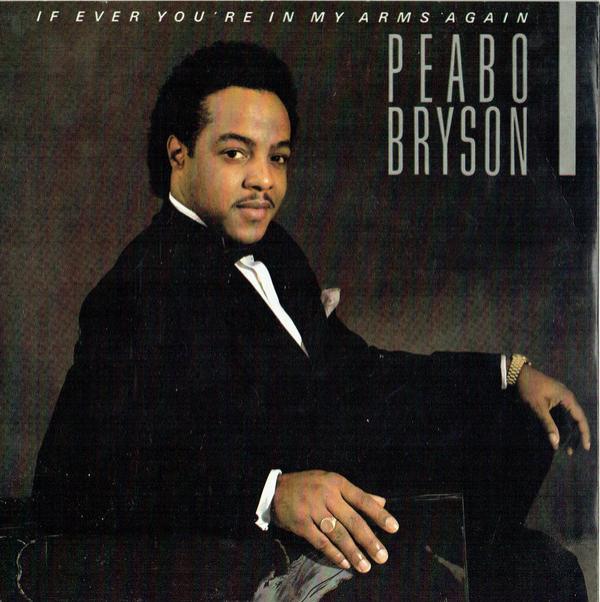 Peabo Bryson - If Ever You're In My Arms Again