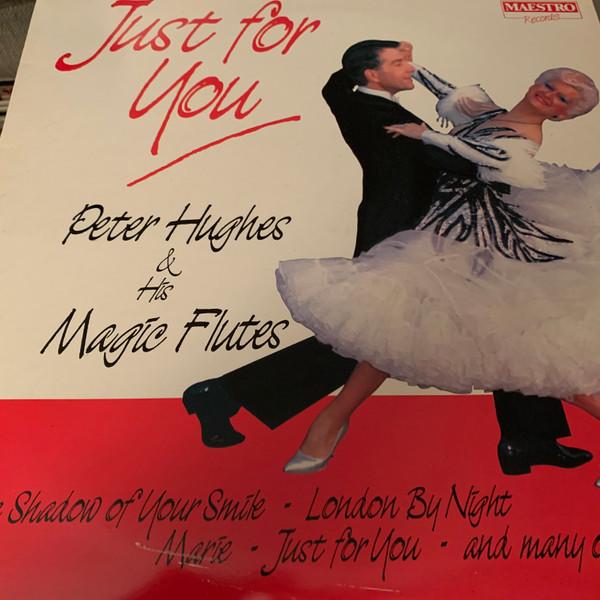 Peter Hughes And His Magic Flutes - Just For You