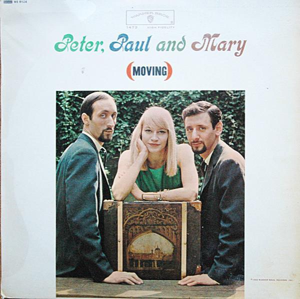 Peter, Paul & Mary - (Moving)