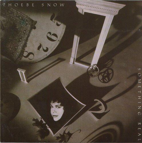 Phoebe Snow - Something Real