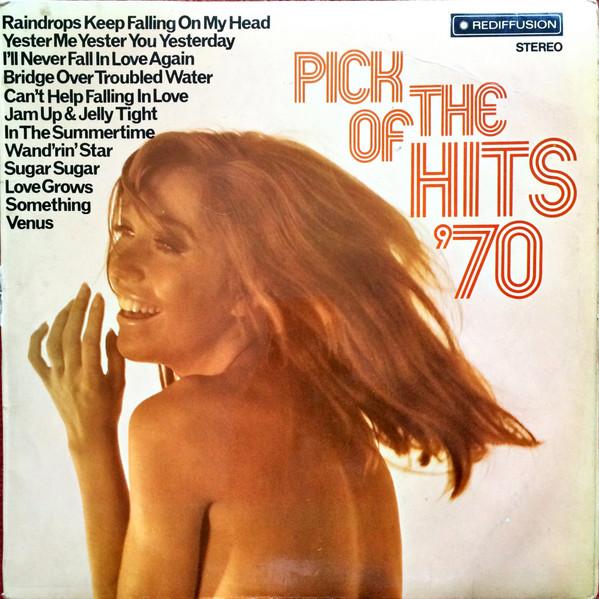  - Pick Of The Hits '70