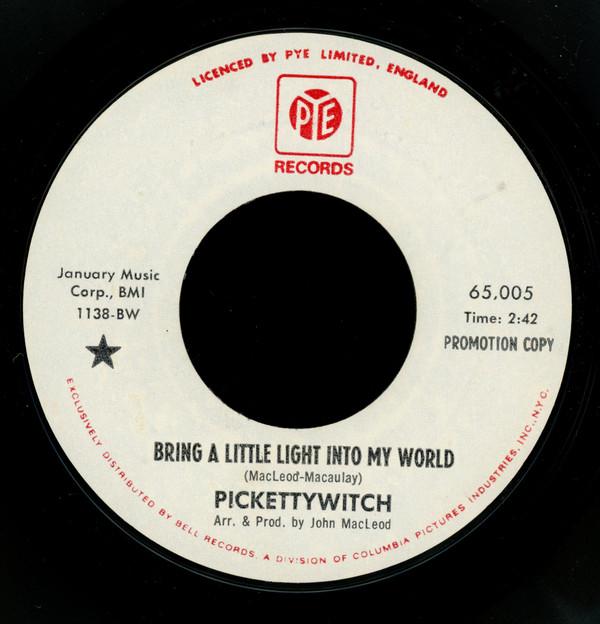 Pickettywitch - Bring A Little Light Into My World