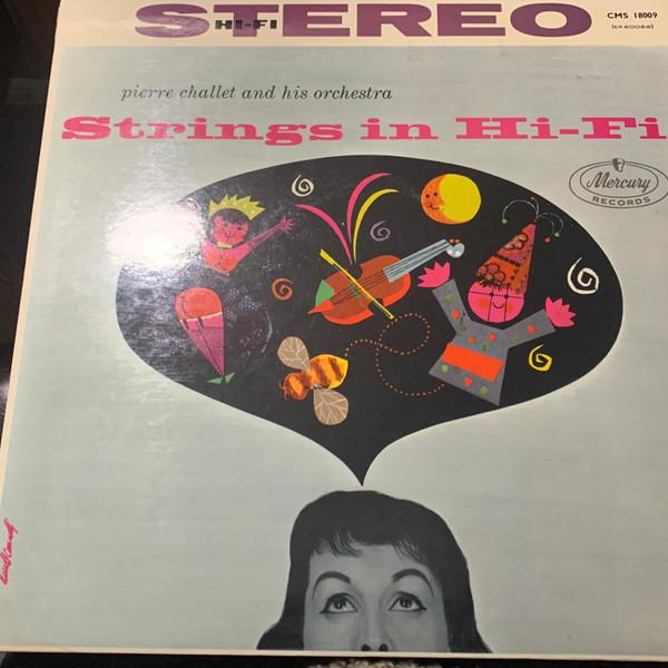 Pierre Challet And His Orchestra - Strings In Hi-Fe