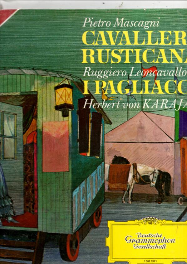 Pietro Mascagni, Ruggiero Leoncavallo, Herbert von Karajan - Cavalleria Rusticana / I Pagliacci