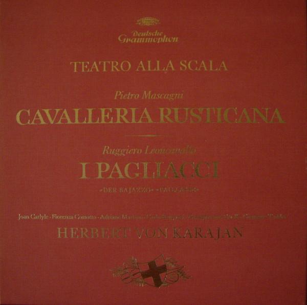 Pietro Mascagni, Herbert von Karajan, Ruggiero Leoncavallo, Carlo Bergonzi, Giuseppe Taddei, Fiorenza Cossotto, Joan Carlyle, Giangiacomo Guelfi, Adriane Martino - Cavalleria Rusticana - I Pagliacci = »Der Bajazzo« = »Paillasse«