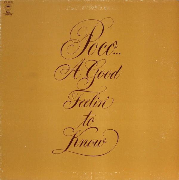 Poco (3) - A Good Feelin' To Know