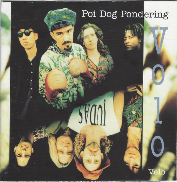 Poi Dog Pondering - Volo Volo