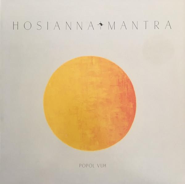 Popol Vuh - Hosianna Mantra