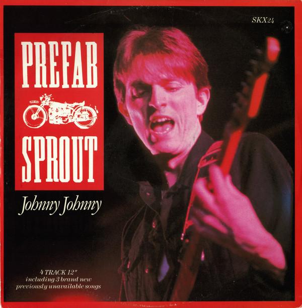 Prefab Sprout - Johnny Johnny