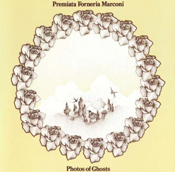 Premiata Forneria Marconi - Photos Of Ghosts
