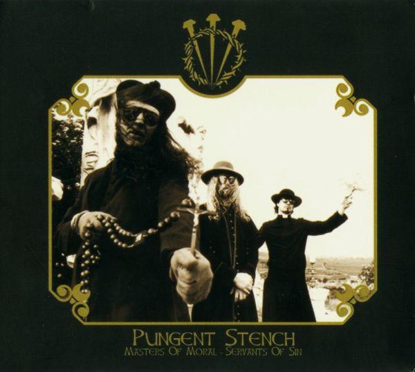 Pungent Stench - Masters Of Moral - Servants Of Sin