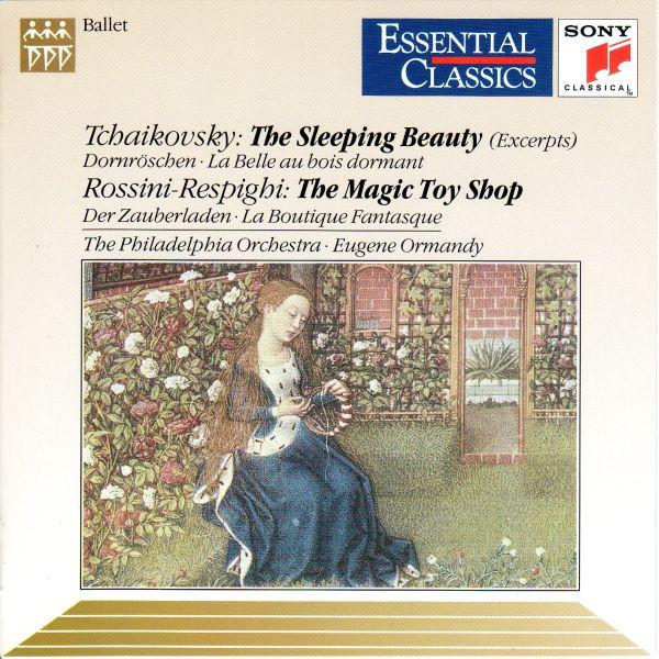 Pyotr Ilyich Tchaikovsky, Gioacchino Rossini, Ottorino Respighi, The Philadelphia Orchestra, Eugene Ormandy - The Sleeping Beauty (Excerpts) / The Magic Toy Shop