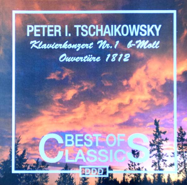 Pyotr Ilyich Tchaikovsky - Klavierkonzert N°1 B-Moll & Ouvertüre 1812