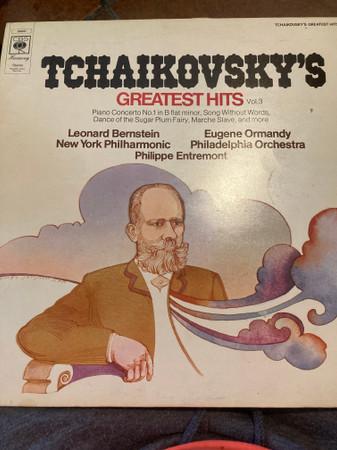 Pyotr Ilyich Tchaikovsky, Leonard Bernstein, The New York Philharmonic Orchestra, Eugene Ormandy, The Philadelphia Orchestra, Philippe Entremont - Tchaikovsky's Greatest Hits Vol. 3
