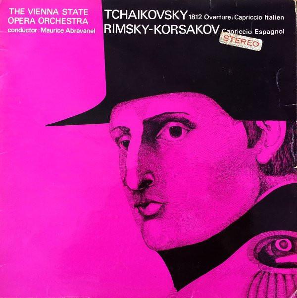 Pyotr Ilyich Tchaikovsky, Nikolai Rimsky-Korsakov, Orchester Der Wiener Staatsoper, Maurice de Abravanel - 1812 Overture